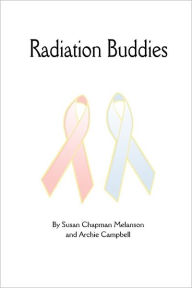 Radiation Buddies - Susan Chapman Melanson