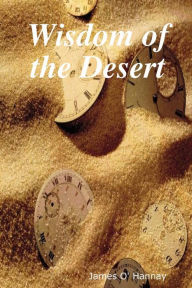 Wisdom of the Desert - James O' Hannay