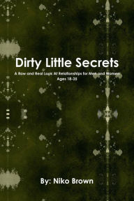 Dirty Little Secrets Niko Brown Author