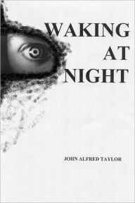 Waking At Night - John Alfred Taylor