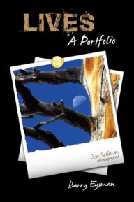 Lives: A Portfolio - Barry Eysman
