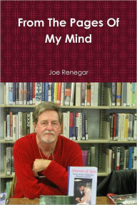 From the Pages of My Mind Joe Renegar Author