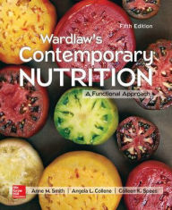 Loose Leaf for Wardlaw's Contemporary Nutrition: A Functional Approach Angela L Collene Author