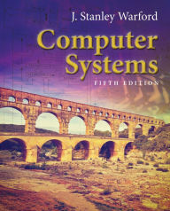 Computer Systems J. Stanley Warford Author
