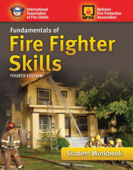 Fundamentals of Fire Fighter Skills Student Workbook - Jones & Bartlett Learning