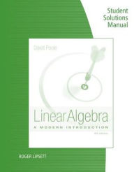 Student Solutions Manual for Poole's Linear Algebra: A Modern Introduction, 4th David Poole Author
