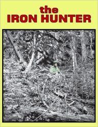 The Iron Hunter - Chase Osborn