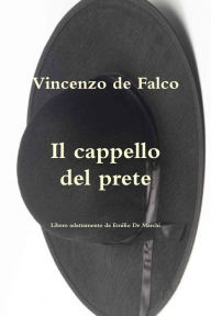Il cappello del prete Vincenzo de Falco Author