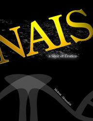 NAIS: A Slice of Erotica Melissa Alexandria Author