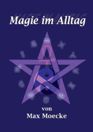 Magie im Alltag Moecke Author