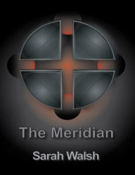 The Meridian - Sarah Walsh