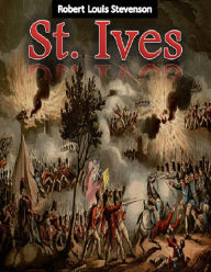 St. Ives Robert Louis Stevenson Author
