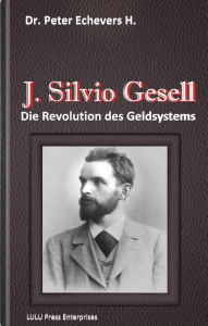 J. Silvio Gesell Peter Echevers H. Author