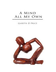 A Mind All My Own - Gareth Price