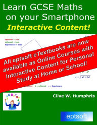 Learn GCSE Maths on Your Smartphone - Clive W. Humphris
