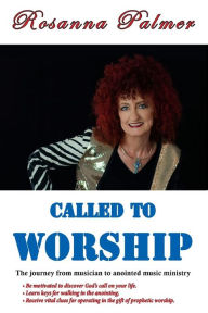 Called to Worship Rosanna Palmer Author