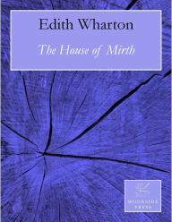 The House of Mirth - Edith Wharton