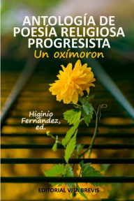 Antología de poesía religiosa progresista Higinio Fernández Author