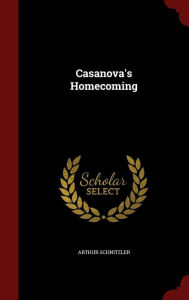 Casanova's Homecoming by Arthur Schnitzler Hardcover | Indigo Chapters