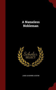 A Nameless Nobleman - Jane Goodwin Austin