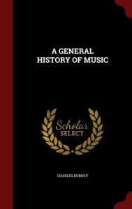A GENERAL HISTORY OF MUSIC