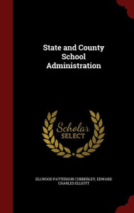State and County School Administration - Ellwood Patterson Cubberley