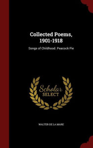 Collected Poems 1901-1918 by Walter De La Mare Hardcover | Indigo Chapters