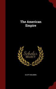 The American Empire - Scott Nearing