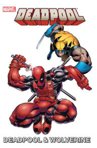 Marvel Universe Deadpool & Wolverine Paul Tobin Author