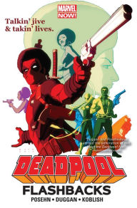 Deadpool: Flashbacks Gerry Duggan Author