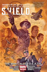 S.H.I.E.L.D. Vol. 2: The Man Called D.E.A.T.H. Mark Waid Author