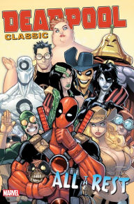 Deadpool Classic Vol. 15: All the Rest Duane Swierczynski Author