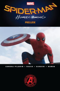 Spider-Man: Homecoming Prelude Will Pilgrim Author