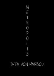 Metropolis - Thea von Harbou