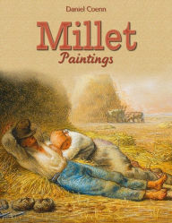 Millet: Paintings Daniel Coenn Author