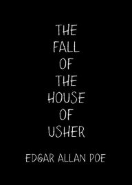 The Fall of the House of Usher - Edgar Allan Poe