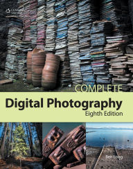 Complete Digital Photography, Eighth Edition - Ben Long