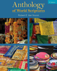 Anthology of World Scriptures Robert E. Van Voorst Author