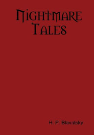Nightmare Tales H. P. Blavatsky Author