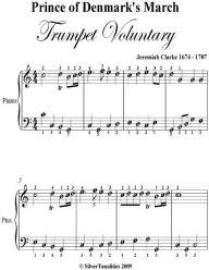 Prince of Denmark's March Trumpet Voluntary Easy Piano Sheet Music - Jeremiah Clarke