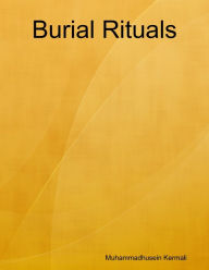 Burial Rituals - Muhammadhusein Kermali