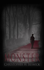 Monster - Christopher W. Beswick