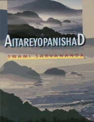 Aitareyopanishad - Swami Sarvananda