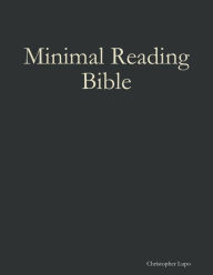 Minimal Reading Bible Christopher Lupo Author