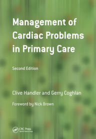 Management of Cardiac Problems in Primary Care - Clive Handler