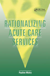 Rationalizing Acute Care Services - Pauline Mistry