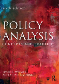 Policy Analysis: Concepts and Practice David L. Weimer Author