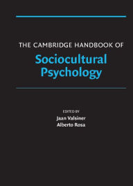 The Cambridge Handbook of Sociocultural Psychology Jaan Valsiner Editor