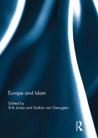 Europe and Islam Erik Jones Editor