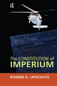 Constitution of Imperium Ronnie D. Lipschutz Author